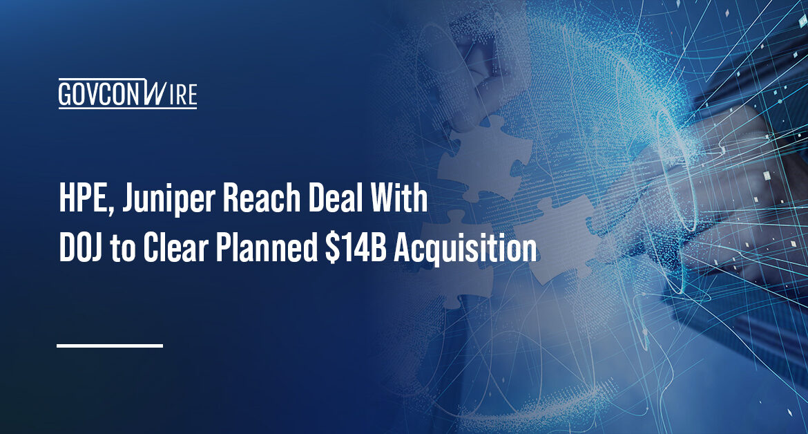 HPE and Juniper Networks reached a settlement with DOJ to address a lawsuit challenging their proposed merger