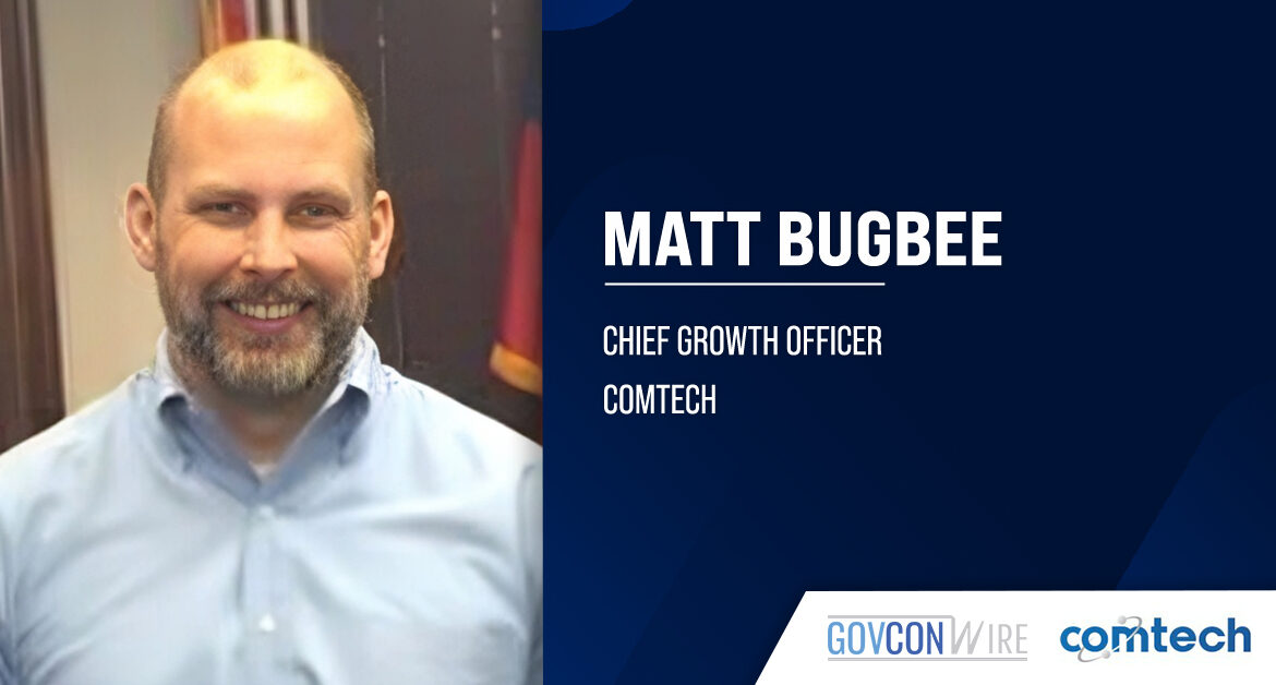 Industry executive Matt Bugbee has joined federal IT services firm Comtech as chief growth officer