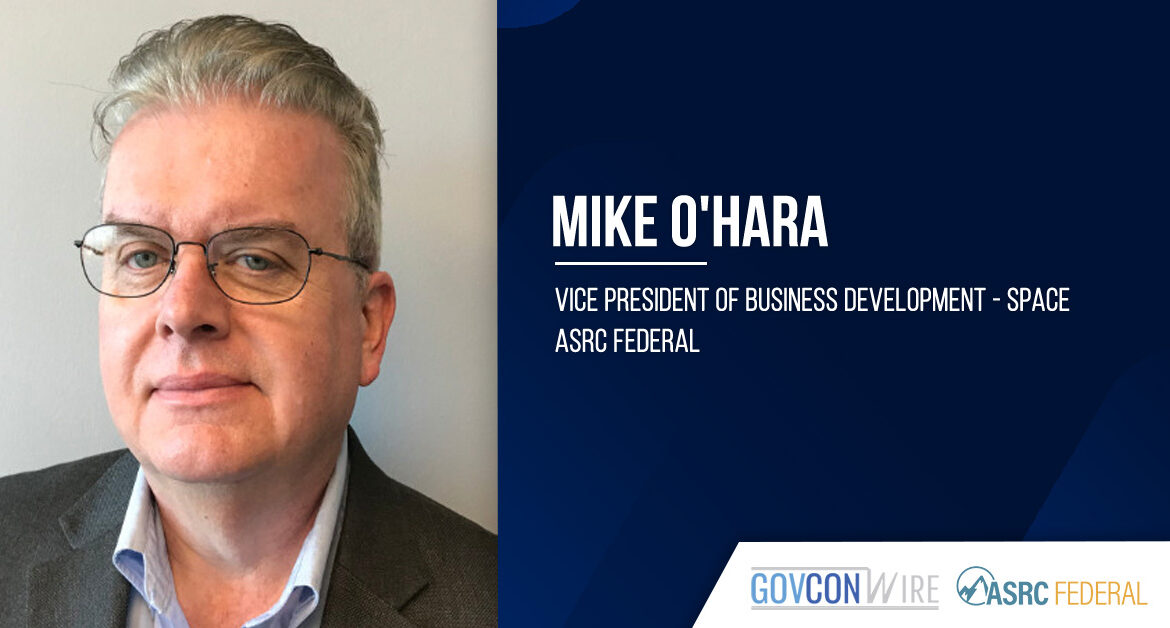 Headshot of Mike O'Hara, vice president of business development for space at ASRC Federal