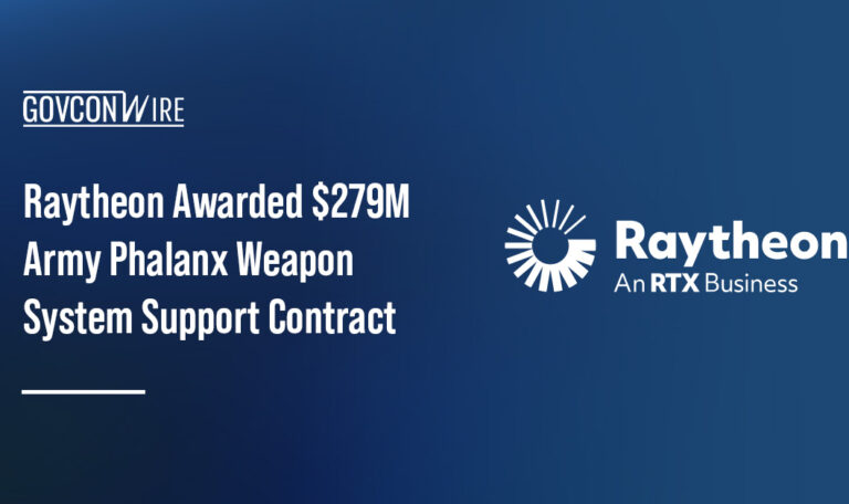 Raytheon secures $279M Army Phalanx weapon system support contract.