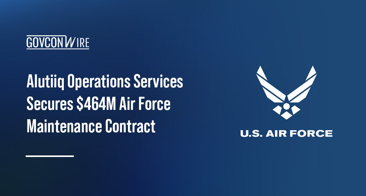 Alutiiq Operations Services secures a $464 million Tinker AFB facilities maintenance contract.