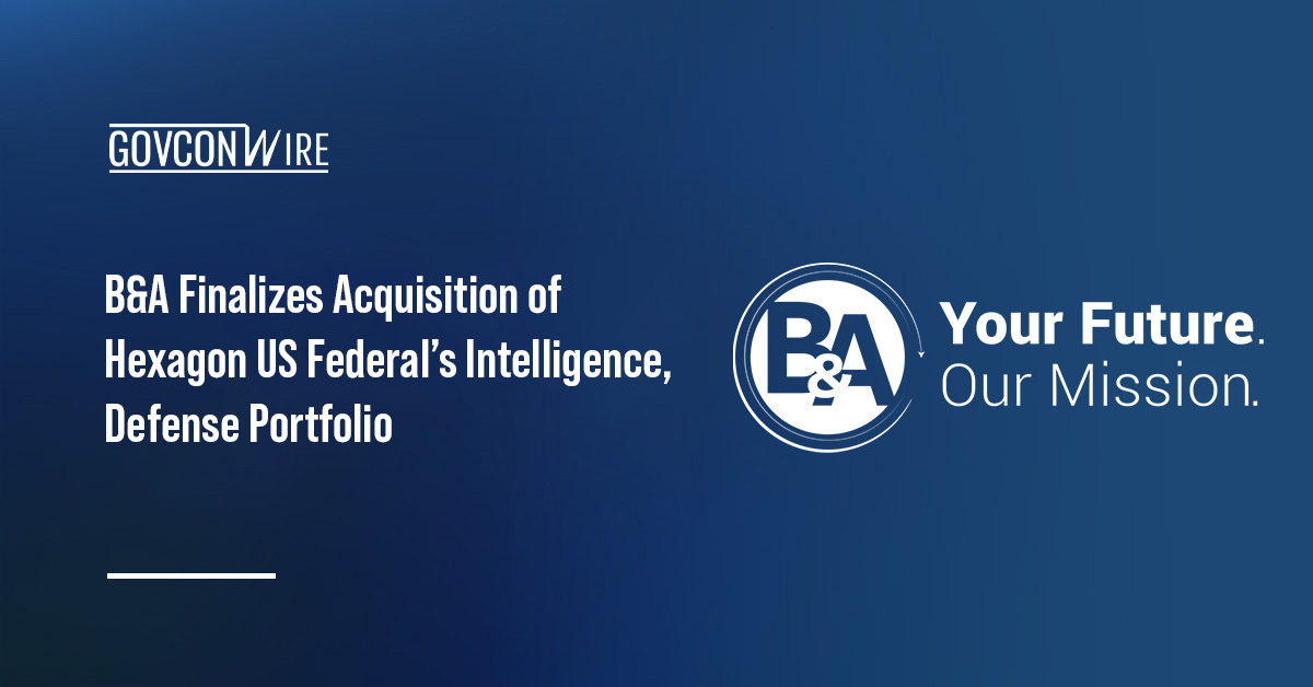 B&A acquires Hexagon US Federal’s intelligence and defense portfolio.