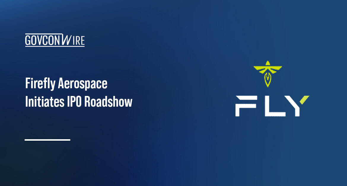 Firefly Aerospace ticker symbol. Firefly Aerospace initiated an IPO roadshow.