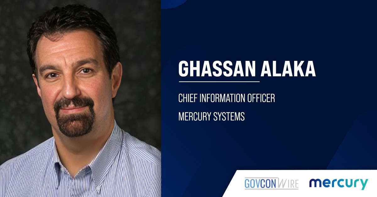 Ghassan Alaka Joins Mercury Systems as Chief Information Officer