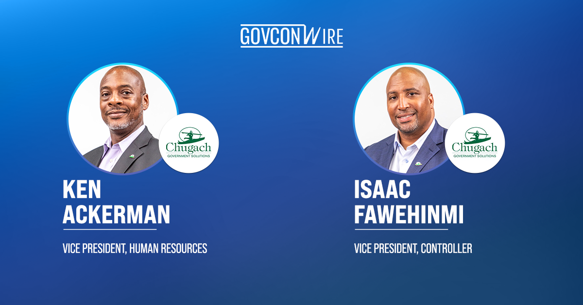 Chugach Government Solutions Appoints Ken Ackerman, Isaac Fawehinmi to VP Roles