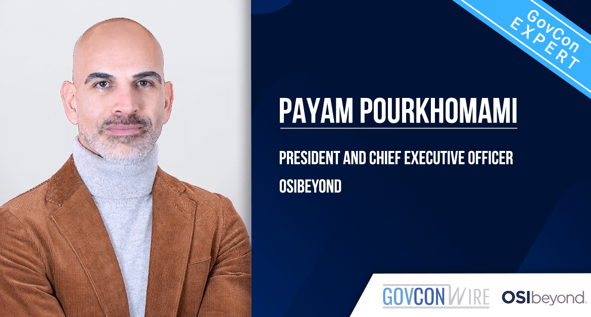 Payam Pourkhomami. The OSIbeyond CEO emphasizes why defense contractors must abide by robust CMMC cyber principles.