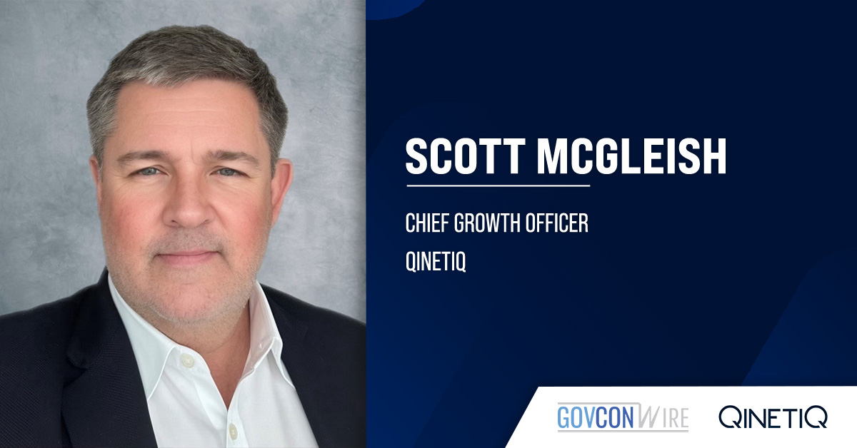 QinetiQ US Names Defense Industry Veteran Scott McGleish as Chief Growth Officer