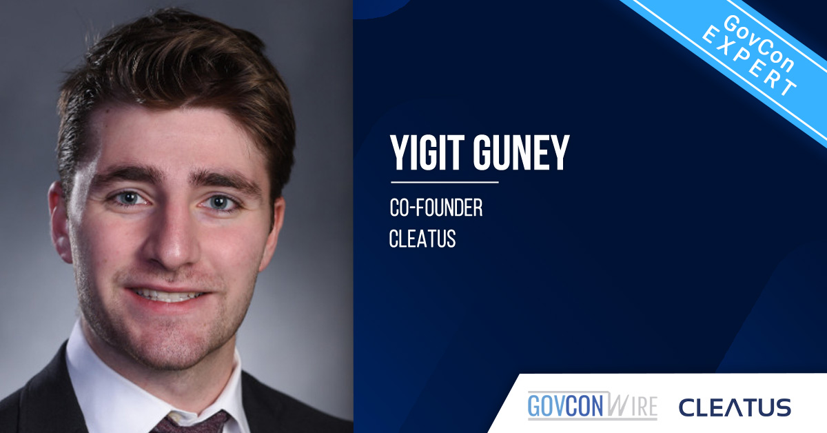 Yigit Guney. The CLEATUS co-founder shares how systems such as theirs are helping GovCons enter the future