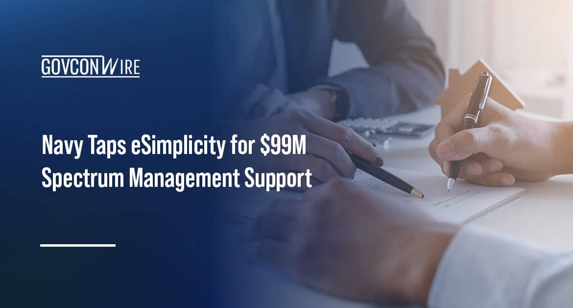 Contract signing that represents a contract award. eSimplicity won a U.S. Navy contract for spectrum management support.
