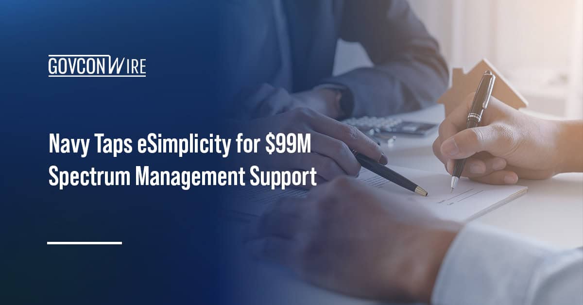 Contract signing that represents a contract award. eSimplicity won a U.S. Navy contract for spectrum management support.