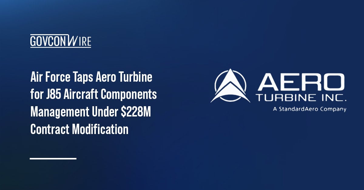 Aero Turbine won a contract modification for Air Force J85 aircraft support
