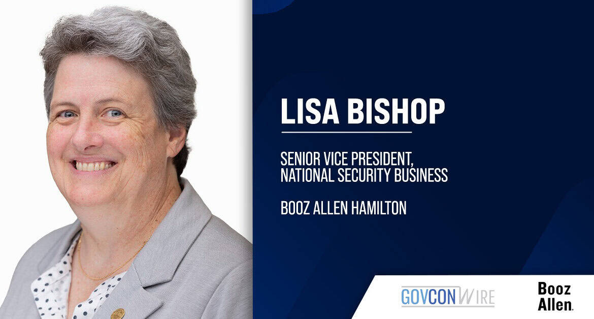 Lisa Bishop. The SVP at Booz Allen's national security business commented on a DIA CWMD intel analysis support task order.