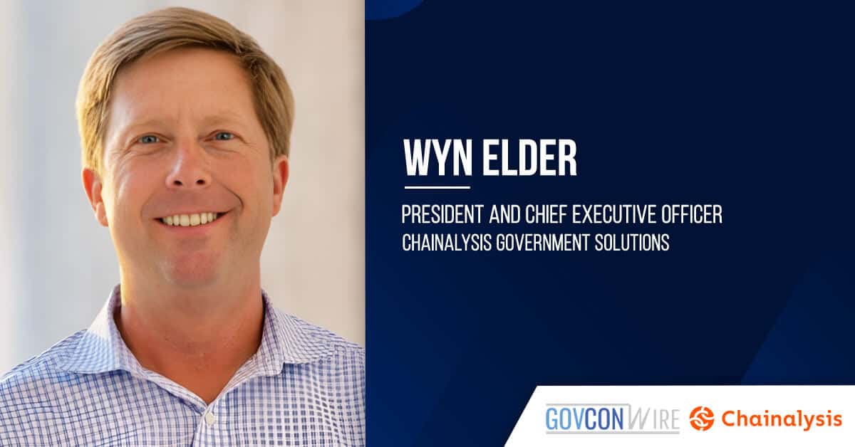 Wyn Elder. The former COO of Chainalysis Government Solutions was appointed president and CEO.