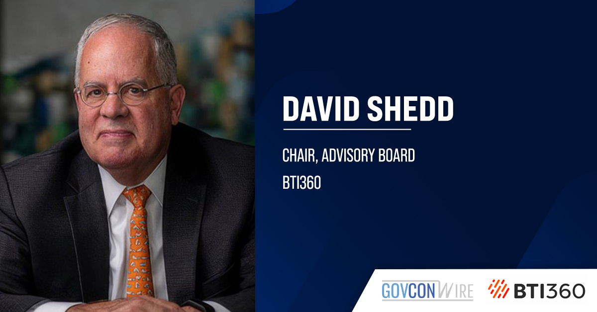 Former Acting DIA Director David Shedd was named advisory board chair at BTI360.