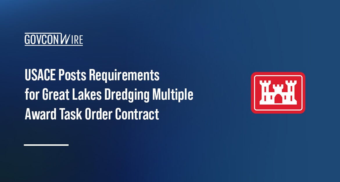 USACE Posts Requirements for Great Lakes Dredging Multiple Award Task Order Contract Logo of the U.S. Army Corps of Engineers. USACE has issued a pre-solicitation notice for its multiple-award contract