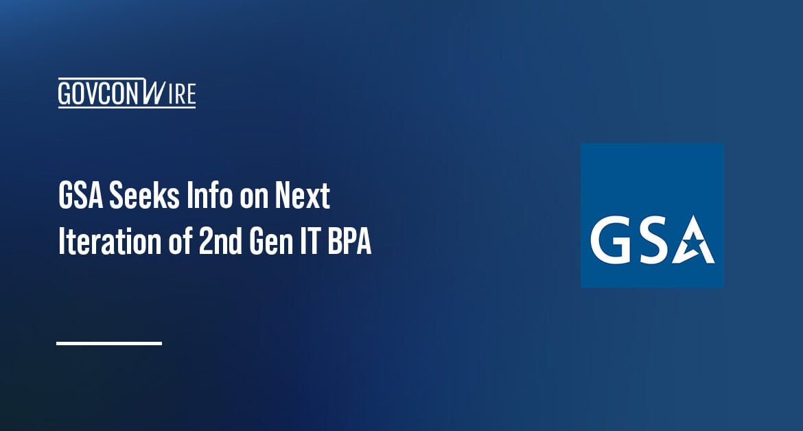 General Services Administration logo. GSA issued an RFI for the new iteration of 2GIT BPA.