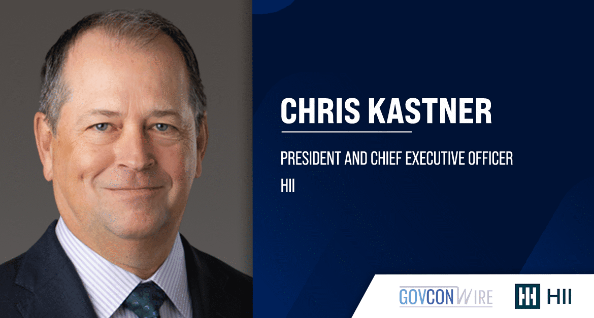 HII CEO Chris Kastner. HII reported an increase of 3.5 percent for the second quarter of fiscal 2025.