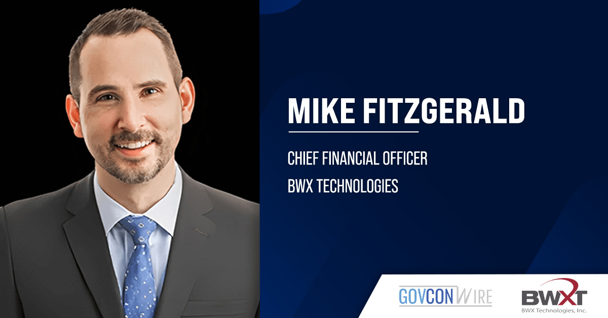 Mike Fitzgerald. BWXT appoints Fitzgerald as permanent CFO.