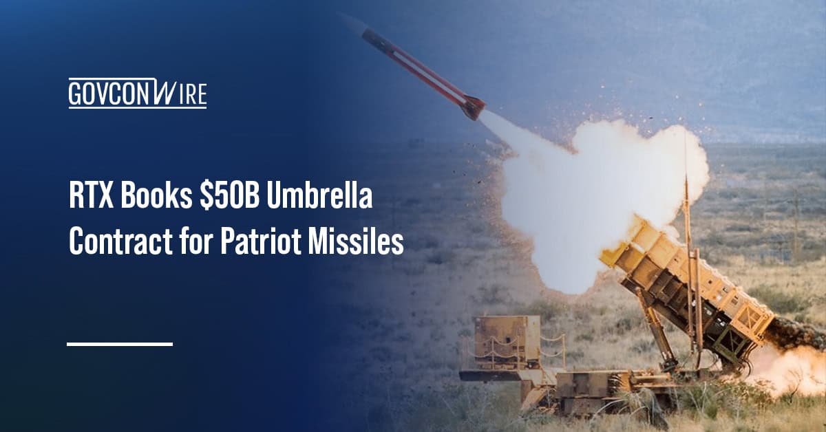 $50B Patriot missile umbrella contract awarded RTX