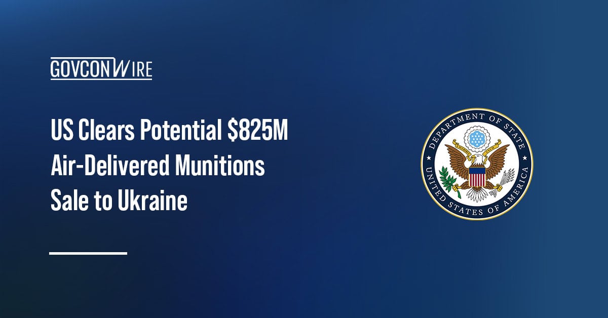 Department of State logo. The US approved Ukraine's request to purchase air-delivered munitions for $825 million.