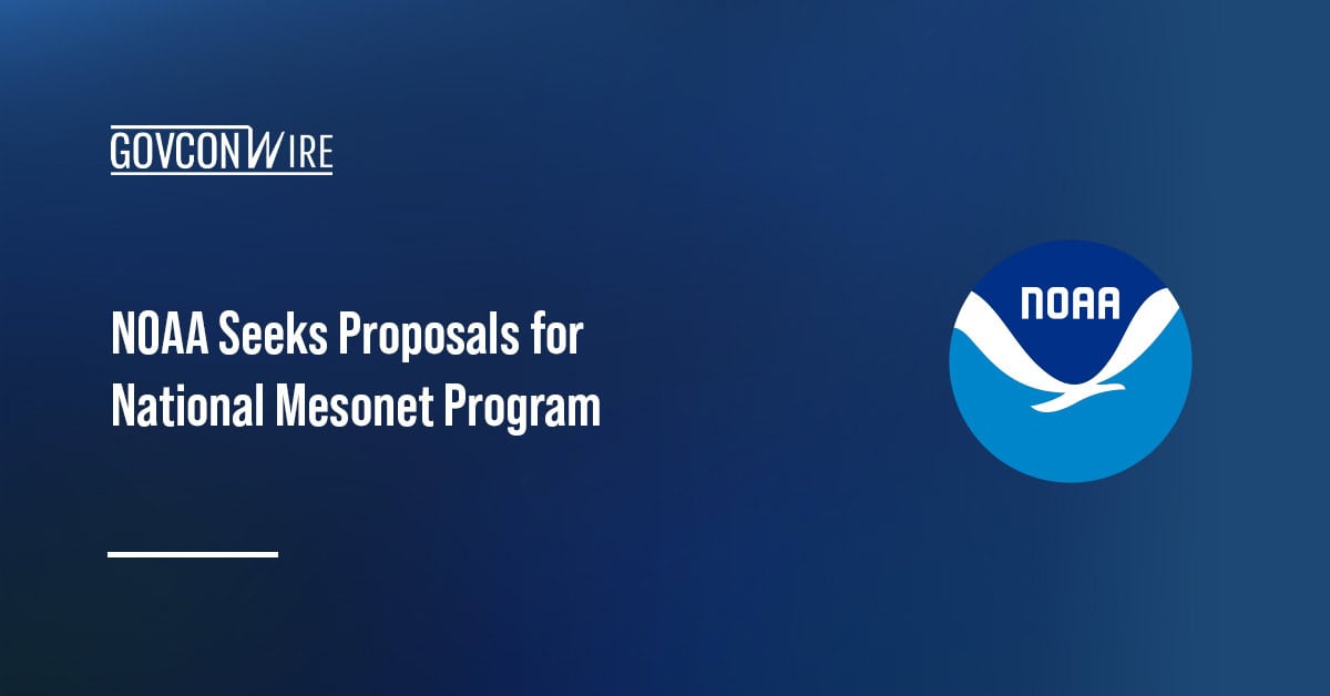 NOAA logo. NOAA has issued a request for proposal for potential contractors for the NWS CDP or National Mesonet Program.