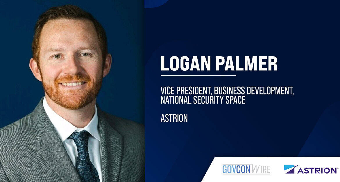 Logan Palmer. The newly promoted Astrion VP will oversee business development for the national security space.