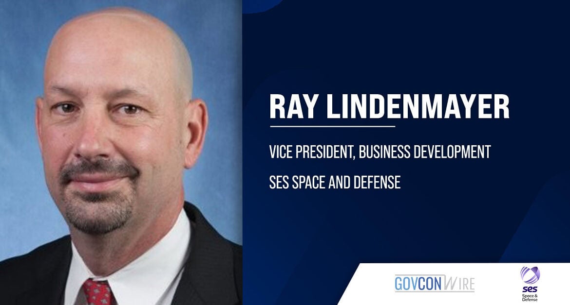 Ray Lindenmayer, vice president of business development at SES Space and Defense. Lindenmayer joins SES from Intelsat