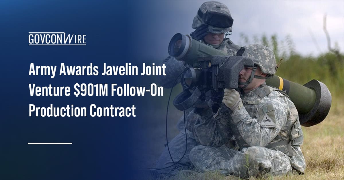 Javelin missile. JJV secured a $900.5 million follow-on production contract from the US Army.