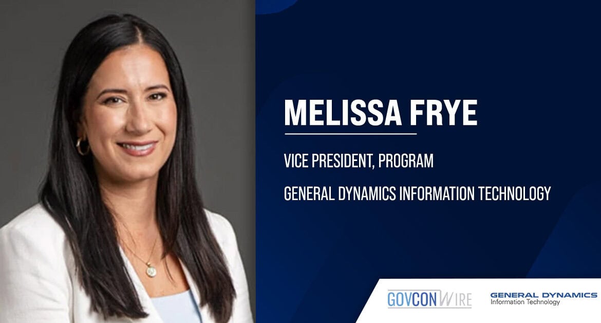 Melissa Frye. The GDIT program VP most recently served as senior program director.