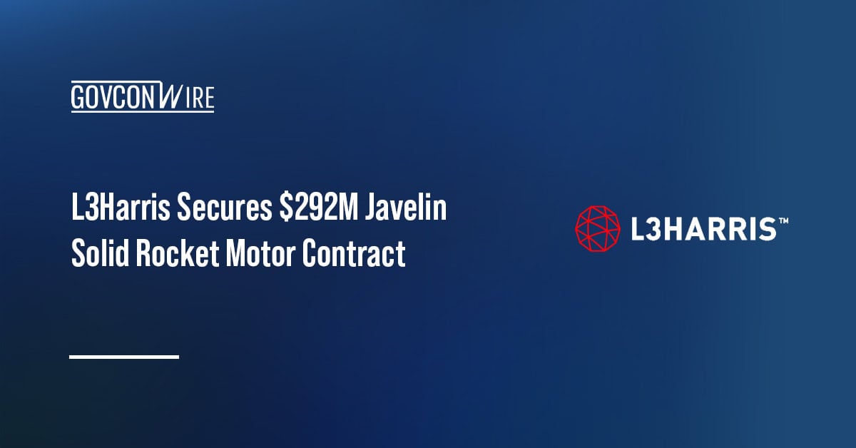 L3Harris Secures $292M Javelin Solid Rocket Motor Contract