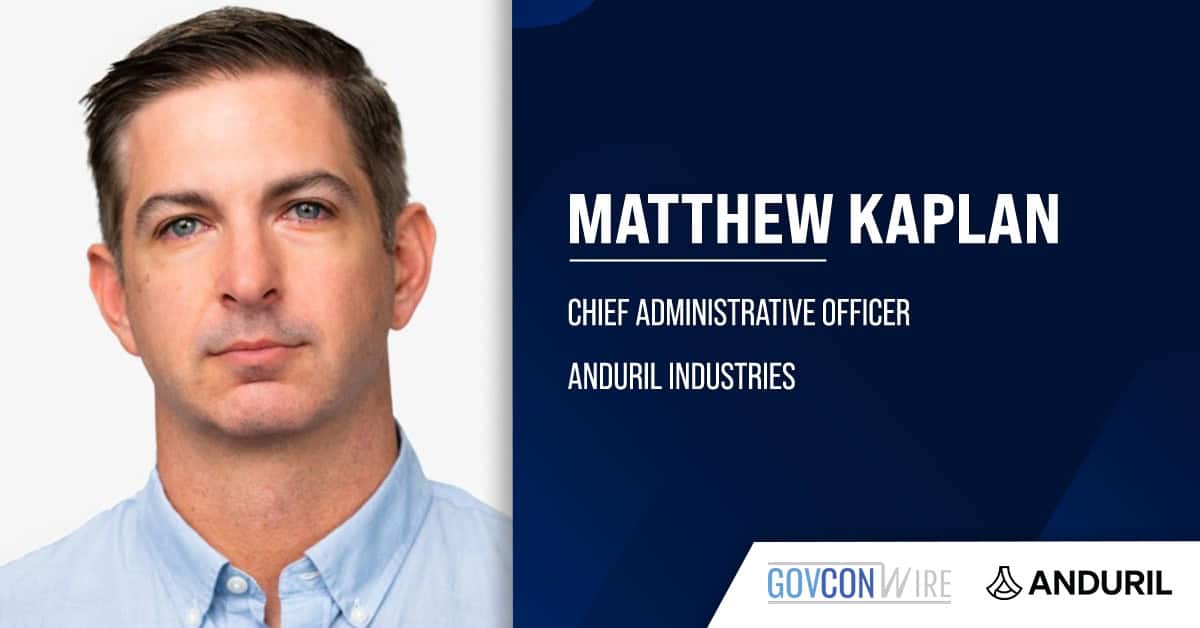 Matthew Kaplan Promoted to Anduril Chief Administrative Officer