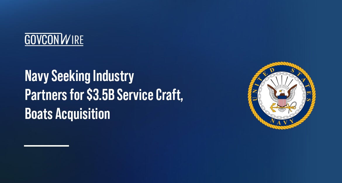 Navy logo. The Naval Sea Systems Command issued an information request for its $3.5-billion Service Craft and Boats contracts