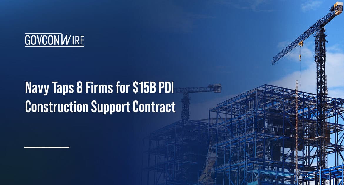 Navy Taps 8 Firms for $15B PDI Construction Support Contract Construction work. NAVFAC Pacific tapped eight firms for the Pacific Deterrence Initiative construction support contract.