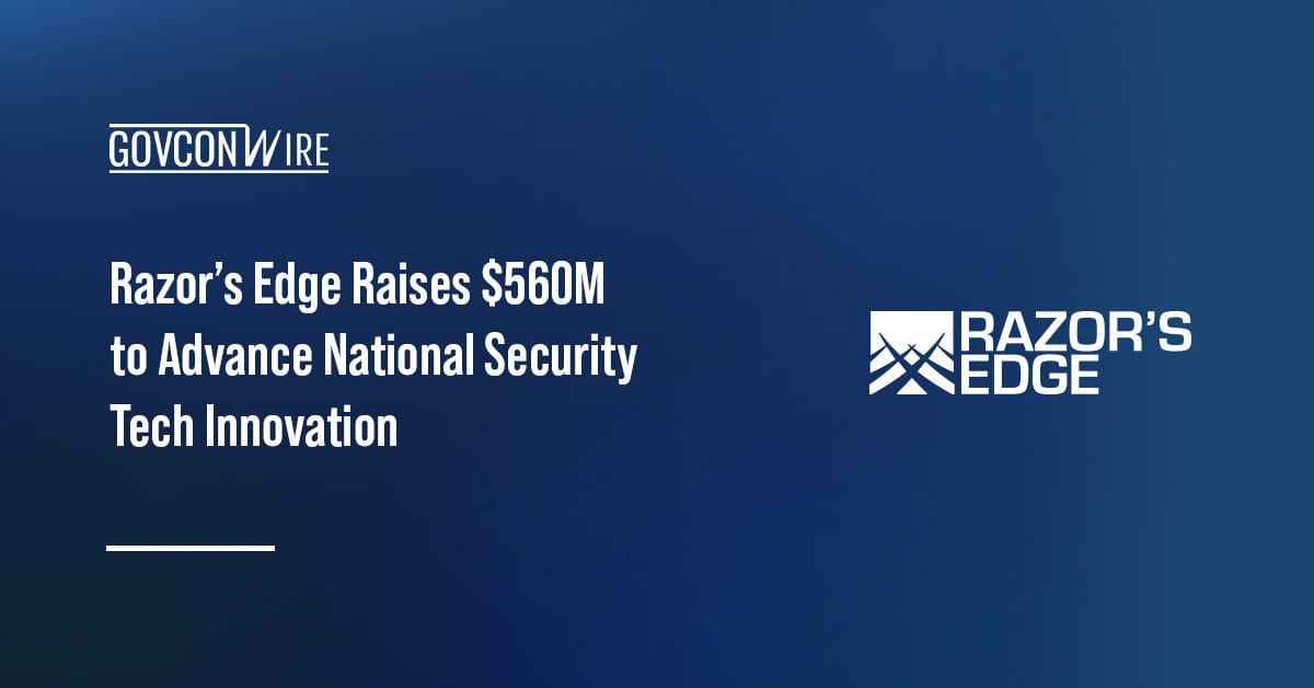 Razor’s Edge Raises $560M to Advance National Security Tech Innovation Razor’s Edge logo. Razor’s Edge raised $560 million to better support national security technology companies.