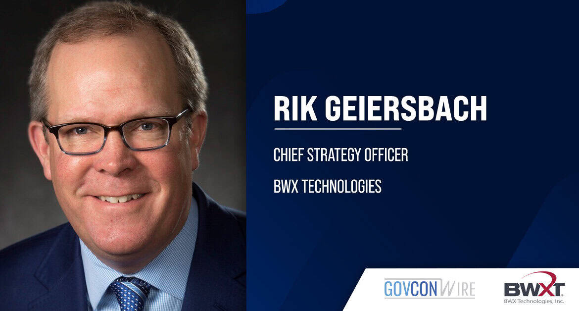 BWXT CSO Rik Geiersbach. Boeing veteran Rik Geiersbach has been appointed chief strategy officer at BWX Technologies.