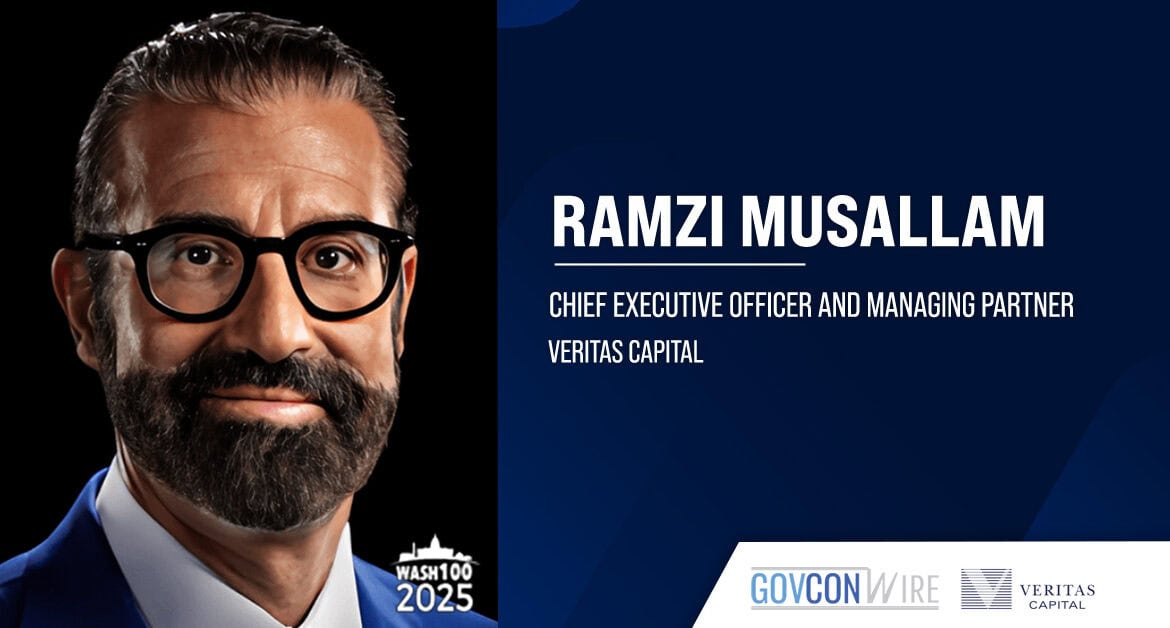 Veritas Capital Raises $14.4B for 9th Fund Ramzi Musallam. The Veritas Capital CEO commented on strong demand for Fund IX.