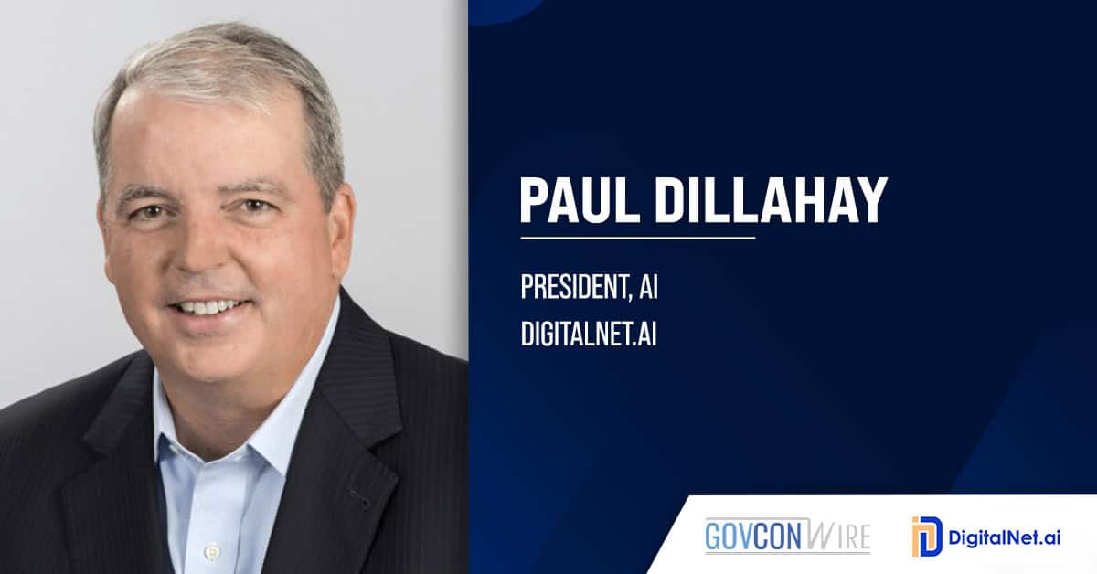 DigitalNet.ai Appoints Paul Dillahay as President of AI Paul Dillahay. The technology executive has joined DigitalNet.ai as president of AI.